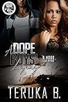 A Dope Boys' Legacy: (A Hood Love Affair)