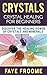 Crystals: Crystal Healing f...