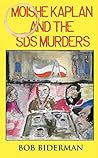 Moishe Kaplan and the SDS Murders: A Story about May 68 Fifteen Years Later