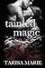 Tainted Magic (Tainted, #3)