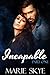 Incapable (Incapable #1)