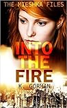 Into the Fire
