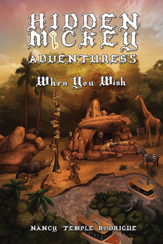 HIDDEN MICKEY ADVENTURES 5: When You Wish (Hidden Mickey Adventures, #5)