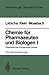 Chemie für Pharmazeuten und Biologen I. Begleittext zum Gegenstandskatalog GKP 1: Allgemeine und Anorganische Chemie