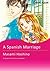 A Spanish Marriage