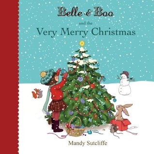 Belle & Boo and the Very Merry Christmas (Kindle Edition)