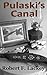 Pulaski's Canal (Pulaski Saga #1)
