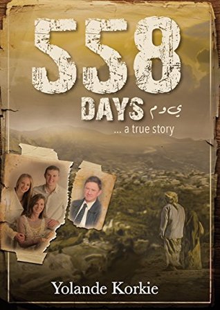558 Days: ... A True Story (Kindle Edition)