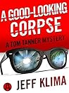 A Good-Looking Corpse by Jeff Klima