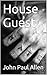 House Guest