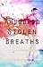 A Hundred Stolen Breaths (The Defectives #2)