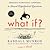 What If?: Serious Scientifi...