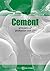 Cement: Principles of Production and Use