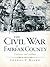 The Civil War in Fairfax County: Civilians and Soldiers (Civil War Series)