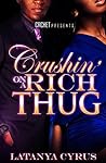 Crushin' On A Rich Thug