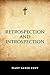 Retrospection and Introspection