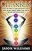 CHAKRAS: Harness the Power ...