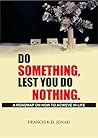 Do Something Lest...