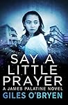 Say A Little Prayer (James Palatine Thriller #2)
