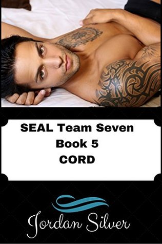 Cord (SEAL Team Seven, #5)
