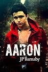 Aaron (Histoires de Survivants t. 1) by J.P. Barnaby