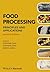 Food Processing: Principles and Applications