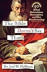 Book cover for The Bible Doesn't Say That: 40 Biblical Mistranslations, Misconceptions, and Other Misunderstandings
