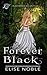 Forever Black by Elise Noble
