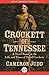 Crockett of Tennessee by Cameron Judd