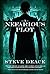 A Nefarious Plot by Steve Deace