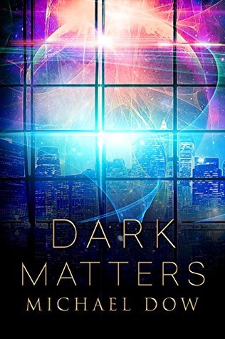 Dark Matters (Dark Matters Trilogy #1)