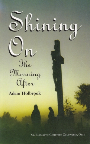 Shining on: The morning after