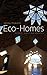 Eco-Homes: People, Place and Politics (Just Sustainabilities)