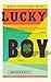 Lucky Boy by Cameron Morfit