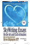 SkyWriting: Essays on the Art and Craft of Aviation