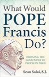 What Would Pope F...