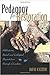 Pedagogy for Restoration: Addressing Social and Ecological Degradation Through Education (Counterpoints: Studies in the Postmodern Theory of Education)