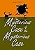 The Mysterious Case of the Mysterious Case