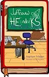 Juffrouw HEndriKS, De beuk erin Juffrouw HEndriKS, De beuk erin