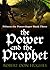 The Power and the Prophet by Robert Don Hughes