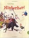 Hinterher! Hinterher!