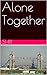 Alone Together (The London ...