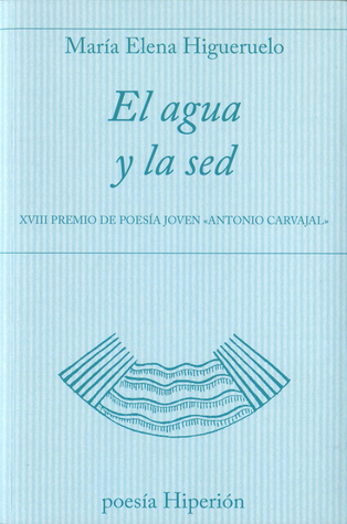 El agua y la sed (Paperback)