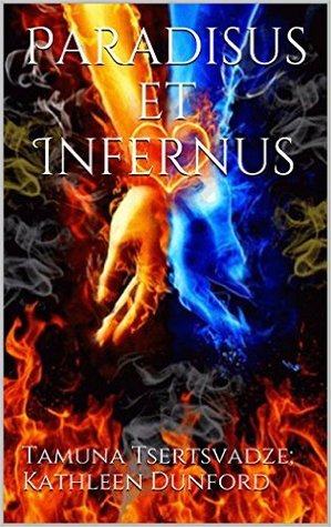 Paradisus et Infernus (Angels and Demons, #1)