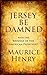 Jersey Be Damned: Revenge of the American Privateers