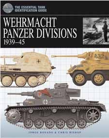 Wehrmacht Panzer Divisions: 1939 to 1945 (Hardcover)