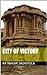 City of Victory: The Rise and Fall of Vijayanagara