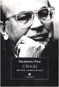 Craxi. Una vita, un'era politica (Paperback)