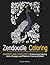 Zendoodle Coloring: 50 Advanced Coloring Animal Designs and Patters to Color and Exhibit