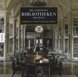 Die Schönsten Bibliotheken Der Welt